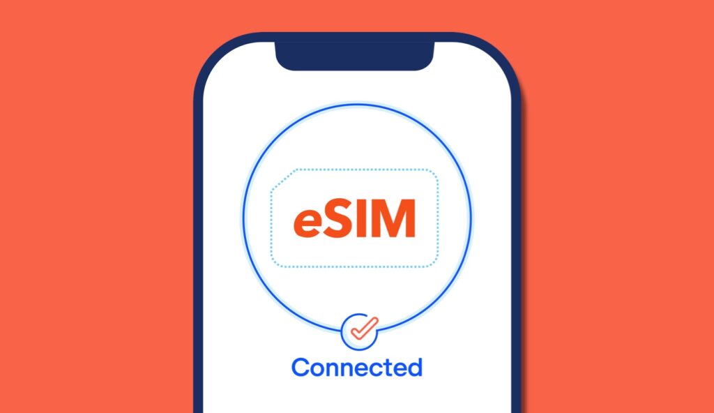 The Rise of eSIM: What It Means for Travelers and Consumers